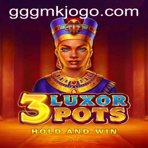 Exploring the World of 3LuxorPots: A New Gaming Phenomenon