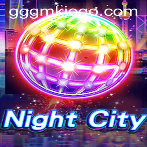 Explore the Thrills of NightCity: A Comprehensive Guide